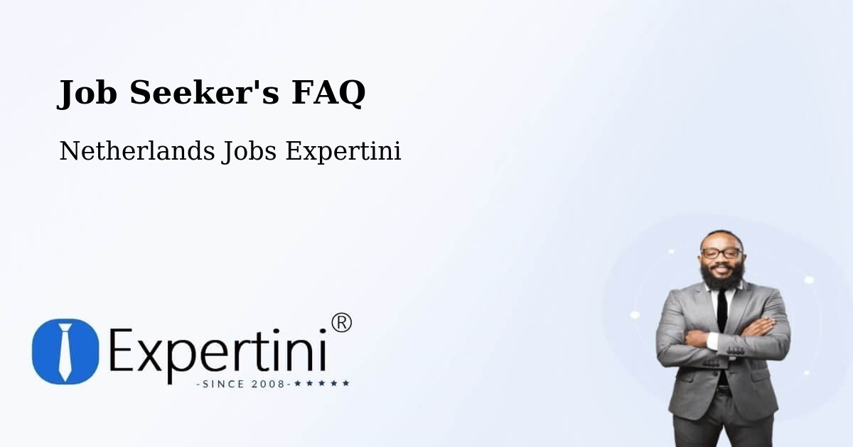 Job Seeker FAQ – Borgharen - Netherlands Jobs Expertini
