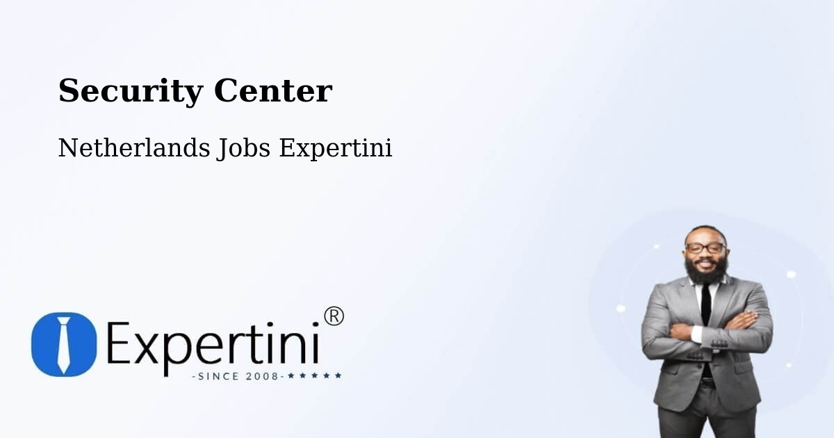 Security & Compliance – Borgharen - Netherlands Jobs Expertini